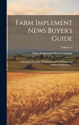 Farm Implement News Buyer's Guide