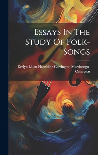 Essays In The Study Of Folk-songs