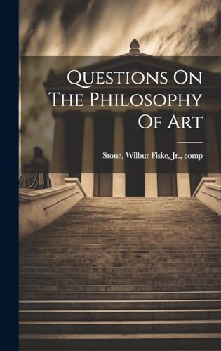 Questions On The Philosophy Of Art