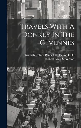 Travels With A Donkey In The Cévennes