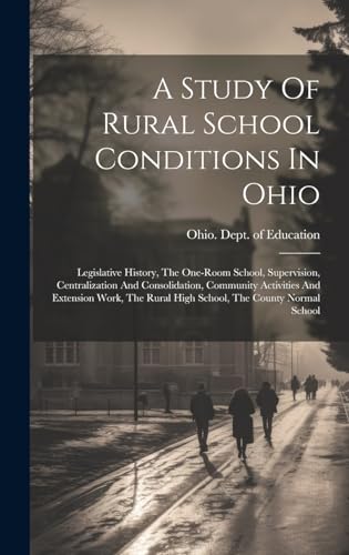 A Study Of Rural School Conditions In Ohio