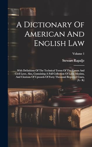 A Dictionary Of American And English Law