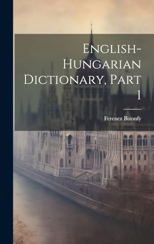 English-hungarian Dictionary, Part 1