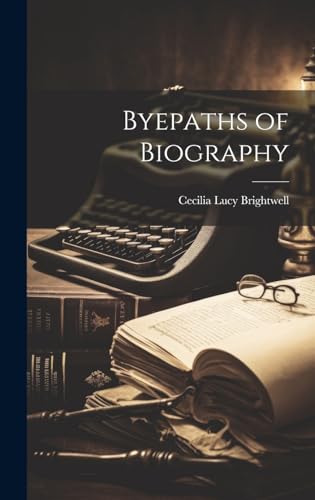 Byepaths of Biography