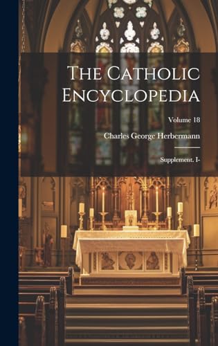 The Catholic Encyclopedia
