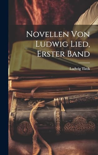 Novellen von Ludwig Lied, Erster Band