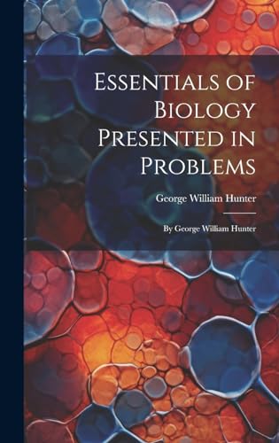 Essentials of Biology Presented in Problems