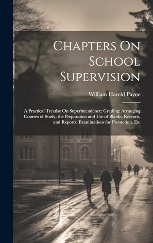 Chapters On School Supervision