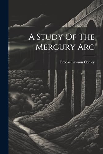 A Study Of The Mercury Arc