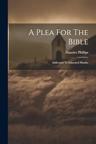 A Plea For The Bible