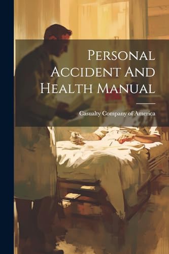 Personal Accident And Health Manual