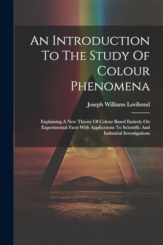 An Introduction To The Study Of Colour Phenomena