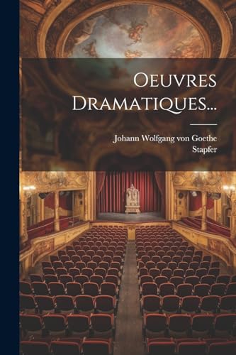 Oeuvres Dramatiques...