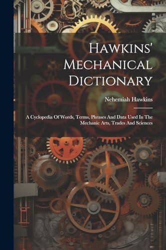 Hawkins' Mechanical Dictionary