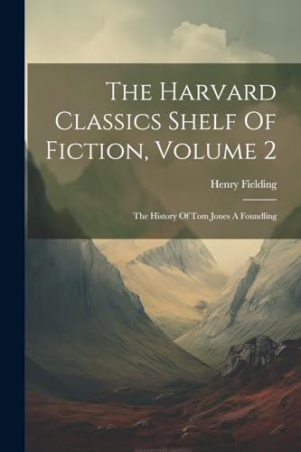 The Harvard Classics Shelf Of Fiction, Volume 2