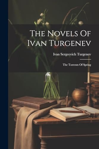 The Novels Of Ivan Turgenev