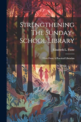 Strengthening The Sunday-school Library
