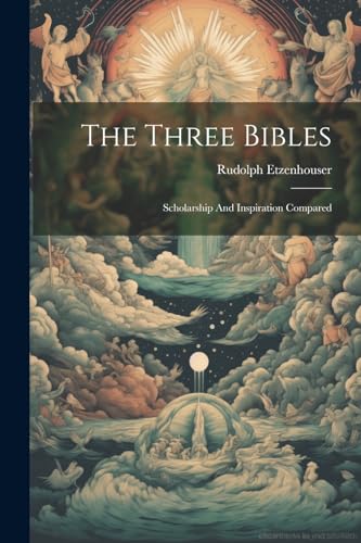 The Three Bibles