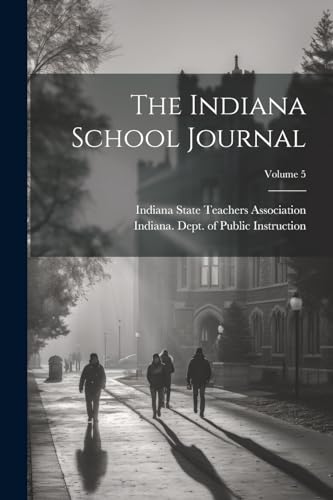 The Indiana School Journal; Volume 5