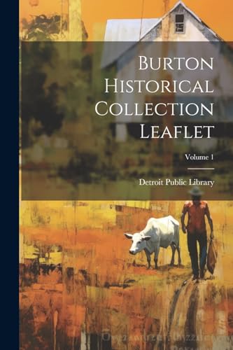 Burton Historical Collection Leaflet; Volume 1