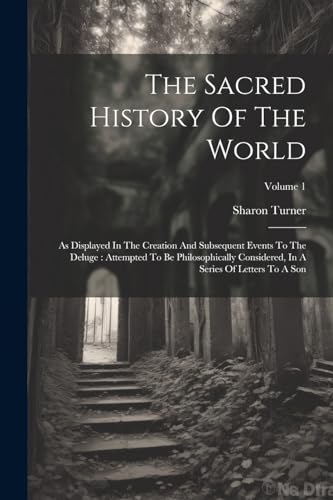 The Sacred History Of The World