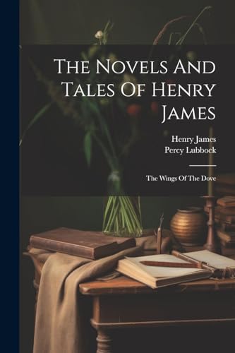 The Novels And Tales Of Henry James