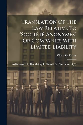 Translation Of The Law Relative To 'socitété Anonymes' Or Companies With Limited Liability