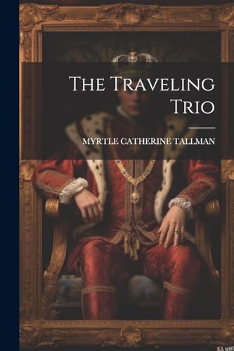 The Traveling Trio