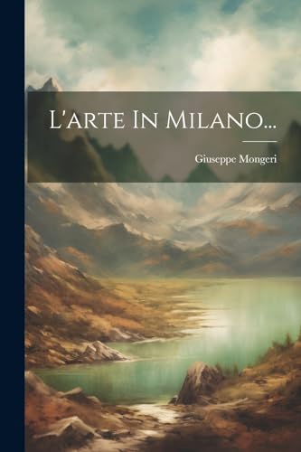 L'arte In Milano...