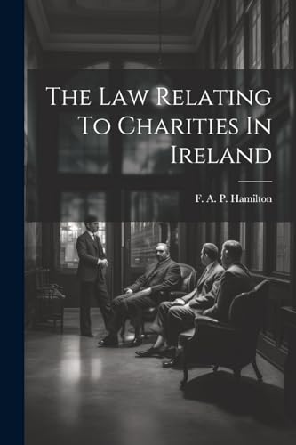 The Law Relating To Charities In Ireland