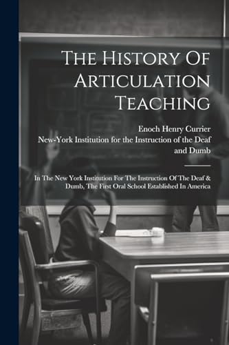 The History Of Articulation Teaching
