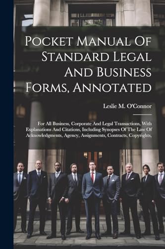 Pocket Manual Of Standard Legal And Business Forms, Annotated