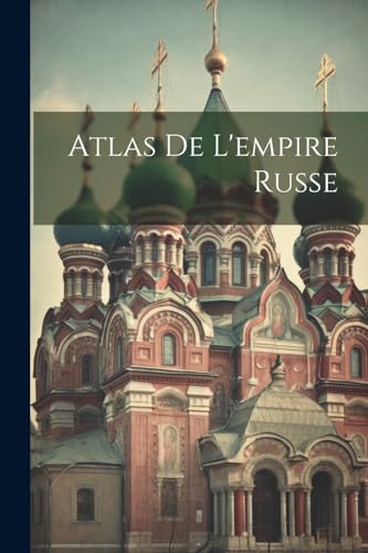 Atlas De L'empire Russe