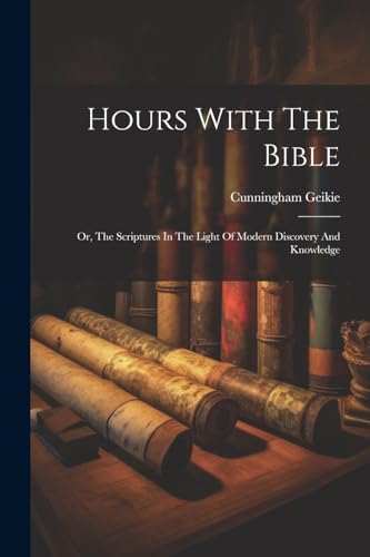 Hours With The Bible