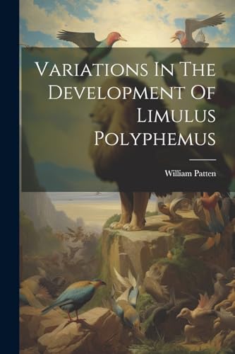 Variations In The Development Of Limulus Polyphemus