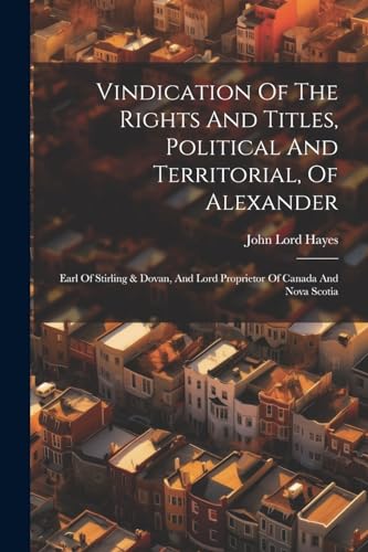Vindication Of The Rights And Titles, Political And Territorial, Of Alexander