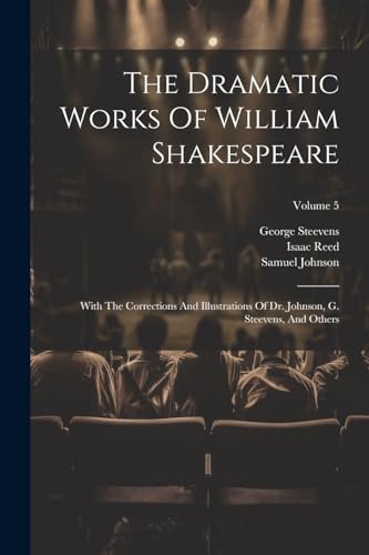 The Dramatic Works Of William Shakespeare