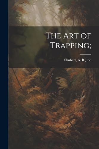 The Art of Trapping;