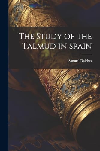 The Study of the Talmud in Spain
