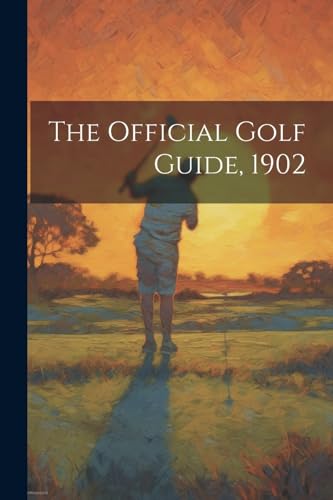 The Official Golf Guide, 1902