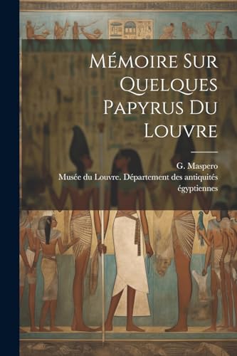 Mémoire sur quelques papyrus du Louvre