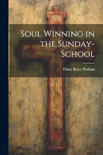 Soul Winning in the Sunday-school
