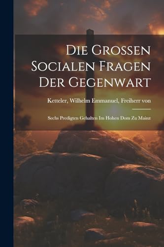 Die grossen socialen Fragen der Gegenwart