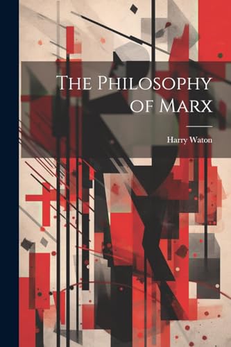 The Philosophy of Marx