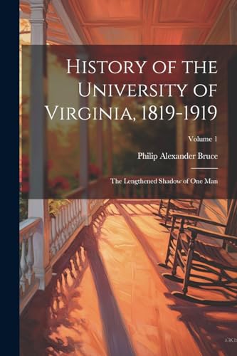 History of the University of Virginia, 1819-1919