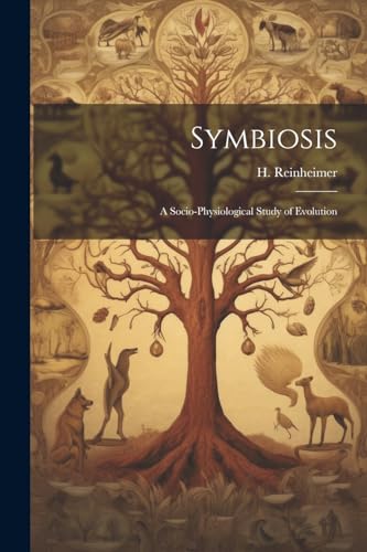 Symbiosis; a Socio-physiological Study of Evolution