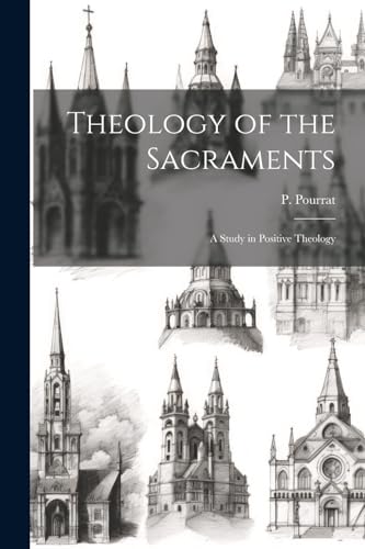 Theology of the Sacraments