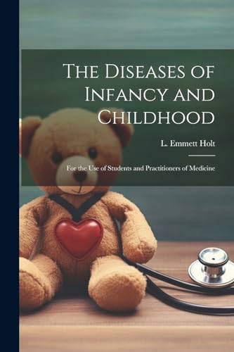 The Diseases of Infancy and Childhood