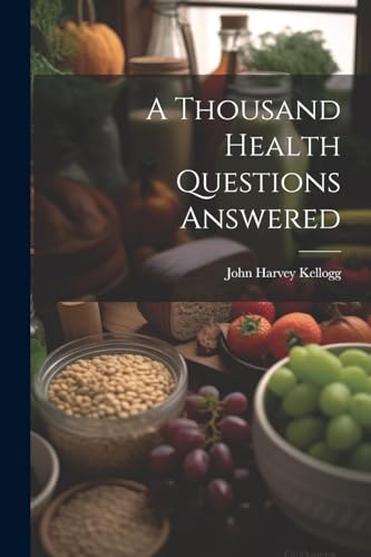 A Thousand Health Questions Answered
