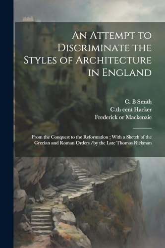 An Attempt to Discriminate the Styles of Architecture in England